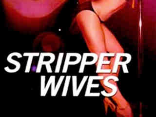 Жены-стриптизёрши (1999)
