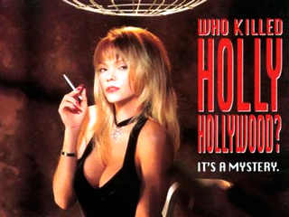 Кто убил Холли Голливуд? (1994)